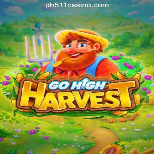 Exploring the World of GoHighHarvest and Its Impact on PH511.COM Online Casino Philippines